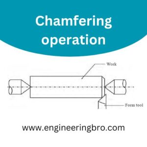 chamfering operation