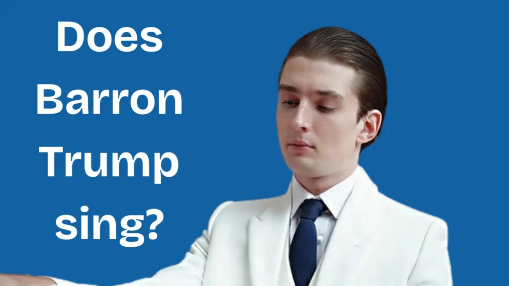 Does Barron trump sing